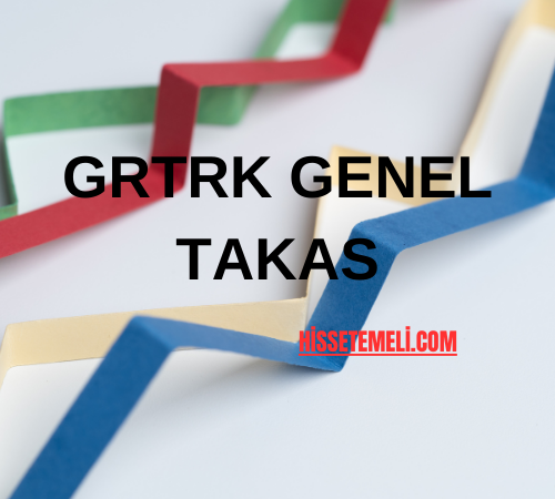 GRTRK GENEL TAKAS