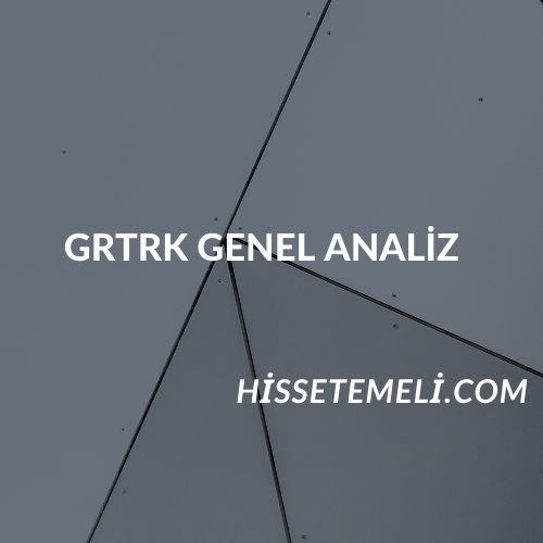 GRTRK GENEL ANALİZ